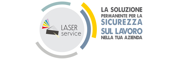 LASER SERVICE. Salute e sicurezza sul lavoro